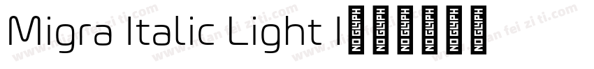 Migra Italic Light I字体转换